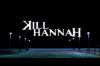 Kill Hannah